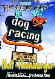 Neil Hamburger: Live at the Phoenix Greyhound Park