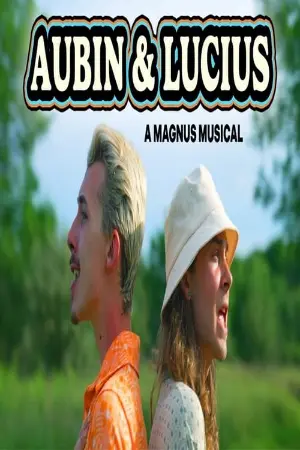 AUBIN & LUCIUS: A MAGNUS MUSICAL