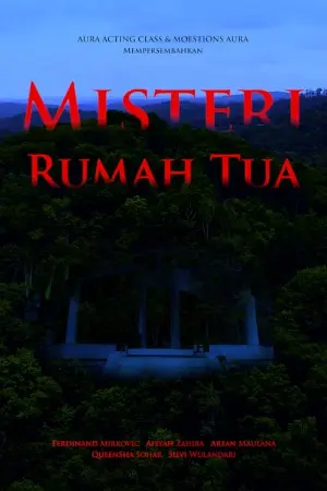 Misteri Rumah Tua