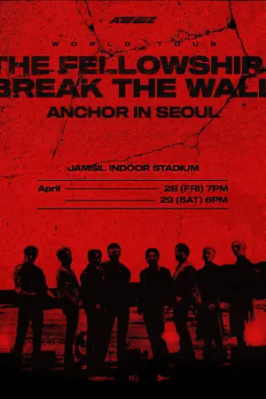 ATEEZ WORLD TOUR [THE FELLOWSHIP : BREAK THE WALL] ANCHOR IN SEOUL