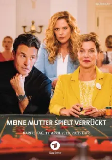 Meine Mutter spielt verrückt