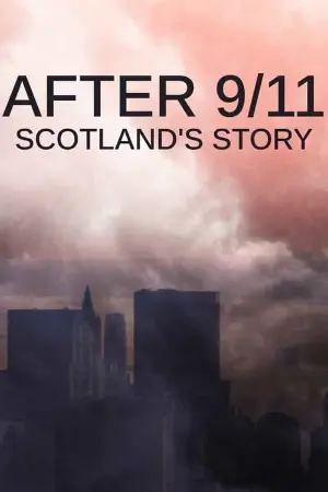 After 9/11: Scotland's Story