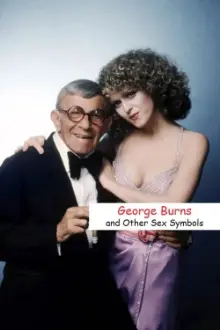 George Burns and Other Sex Symbols