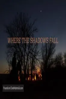 Where The Shadows Fall