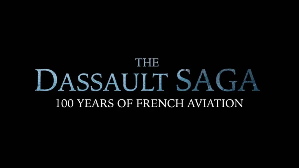 The Dassault Saga, One Hundred Years of French Aviation