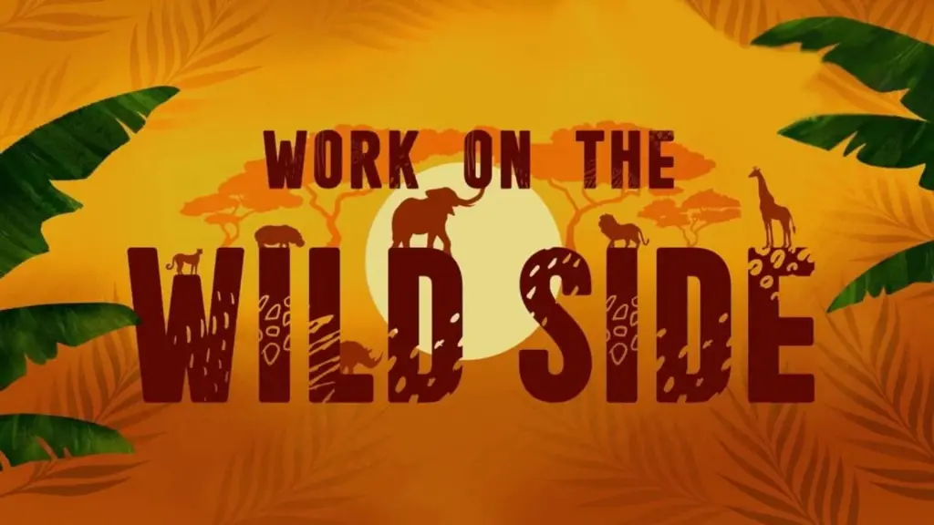 Work on the Wild Side