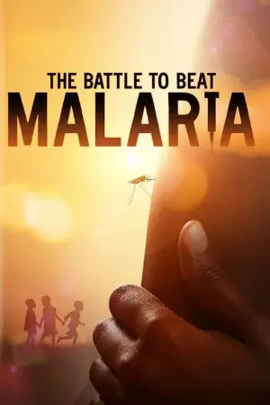 The Battle to Beat Malaria