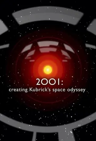 2001: Creating Kubrick’s Space Odyssey