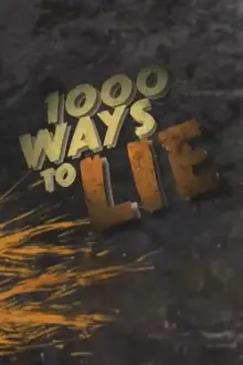 1000 Ways to Lie