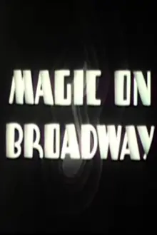 Magic on Broadway