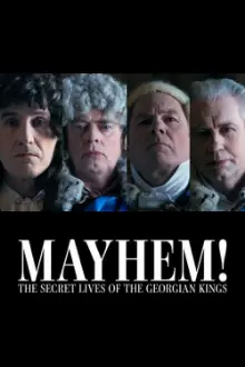 Mayhem! The Secret Lives of the Georgian Kings