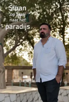 Sinan op zoek naar het Paradijs