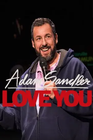 Adam Sandler: Love You