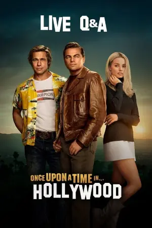 Once Upon a Time in... Hollywood: Live Q&A