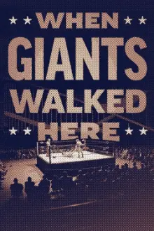 When Giants Walked Here