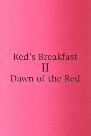 Red's Breakfast 2: Dawn Of The Red