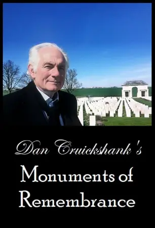 Dan Cruickshank's Monuments of Remembrance