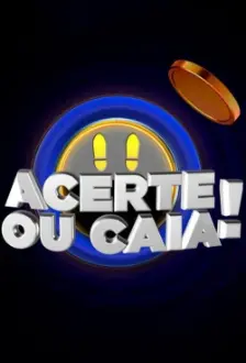 Acerte ou Caia!