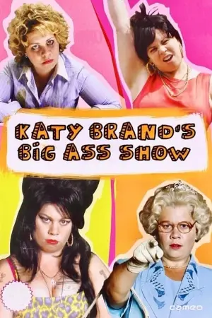 Katy Brand's Big Ass Show