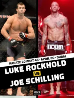 Karate Combat 45: Rockhold vs. Schilling