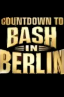 Countdown to WWE Bash in Berlin 2024