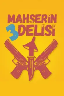 Mahşerin Üç Delisi