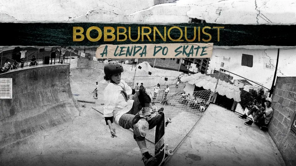 Bob Burnquist: A Lenda do Skate