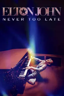 Elton John: Never Too Late