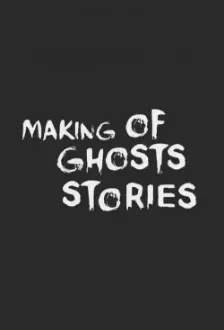 Ghost Stories: The Curious Tales of the Making of Ghost Story