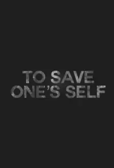 To Save One's Self