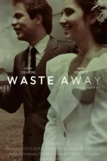 Waste Away