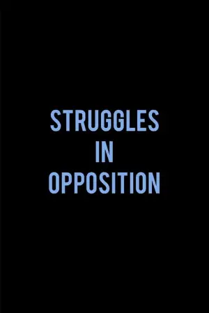 Struggles in Opposition