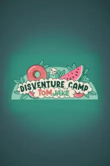 Disventure Camp: Tom-Jake