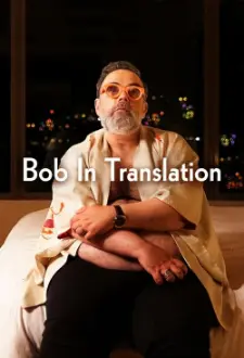 Bob in Translation