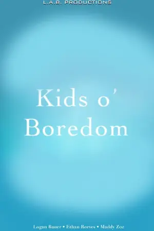 Kids o' Boredom