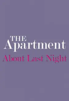 The Apartment: About Last Night