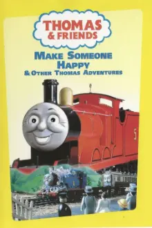 Thomas & Friends: Make Someone Happy & Other Thomas Adventures