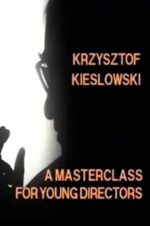 Krzysztof Kieślowski: A Masterclass for Young Directors