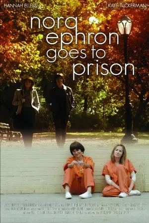 Nora Ephron Goes to Prison