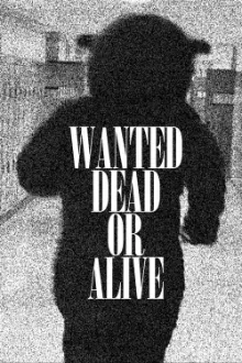 WANTED DEAD OR ALIVE