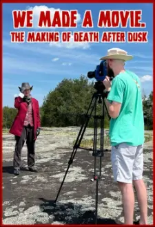 We Made A Movie. - The Making of Death After Dusk