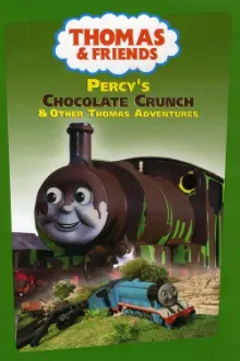 Thomas & Friends: Percy's Chocolate Crunch and Other Thomas Adventures