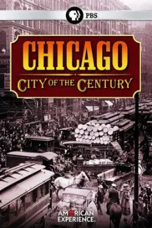 Chicago: City of the Century