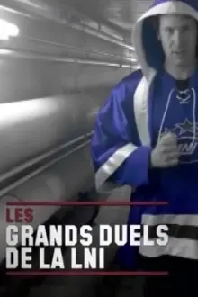 Les Grands Duels de la LNI