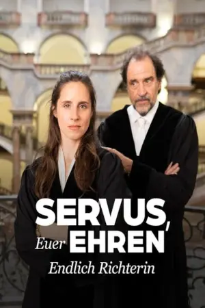 Servus, Euer Ehren - Endlich Richterin