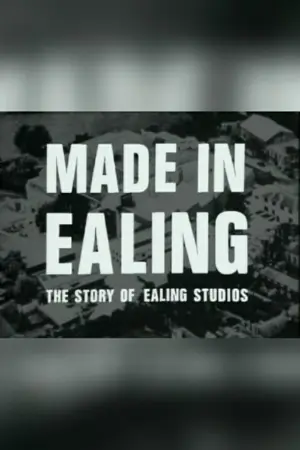 Made In Ealing: The Story of Ealing Studios