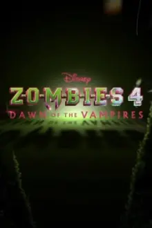 Z-O-M-B-I-E-S 4: Dawn of the Vampires