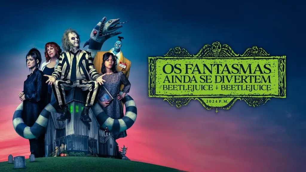 Os Fantasmas Ainda se Divertem: Beetlejuice Beetlejuice