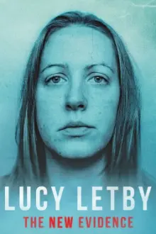 Lucy Letby: The New Evidence