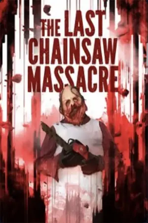 The Last Chainsaw Massacre